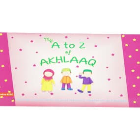 My A to Z of Akhlaaq