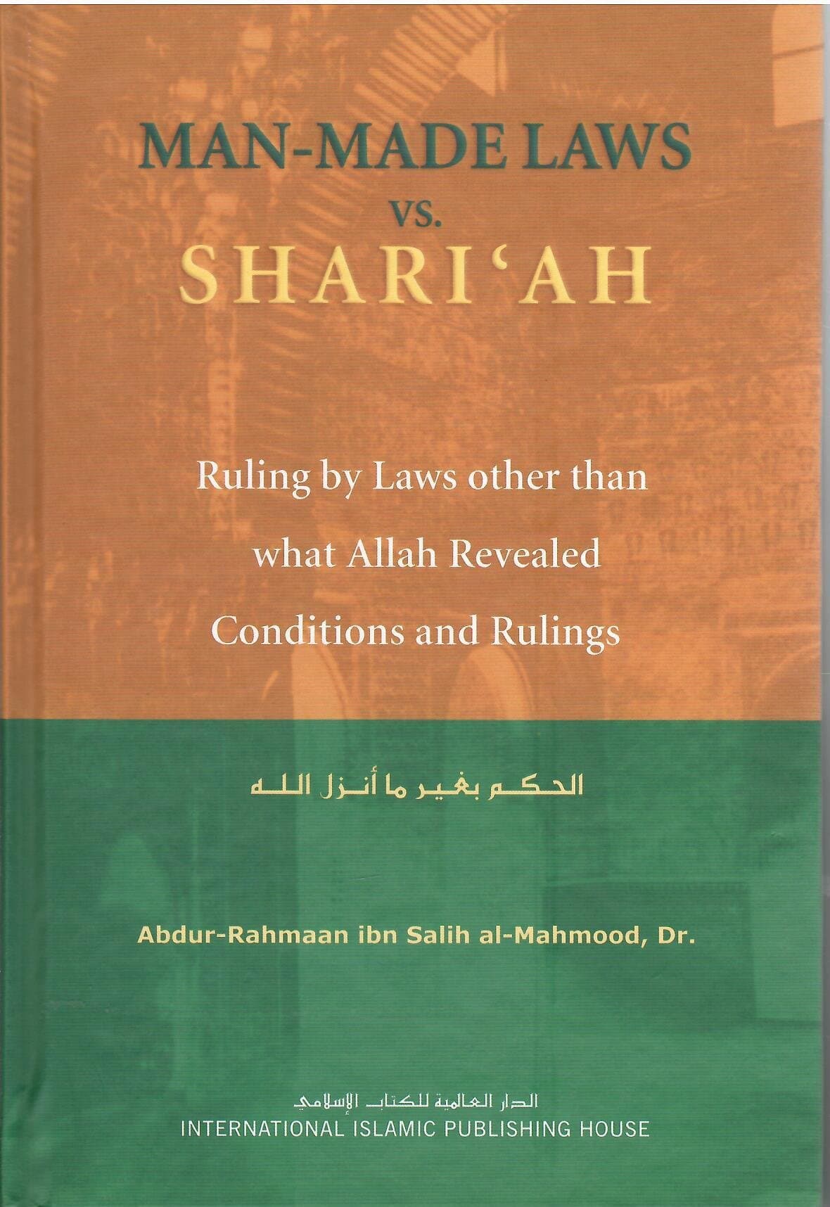 Man Made Laws vs Shar'iah