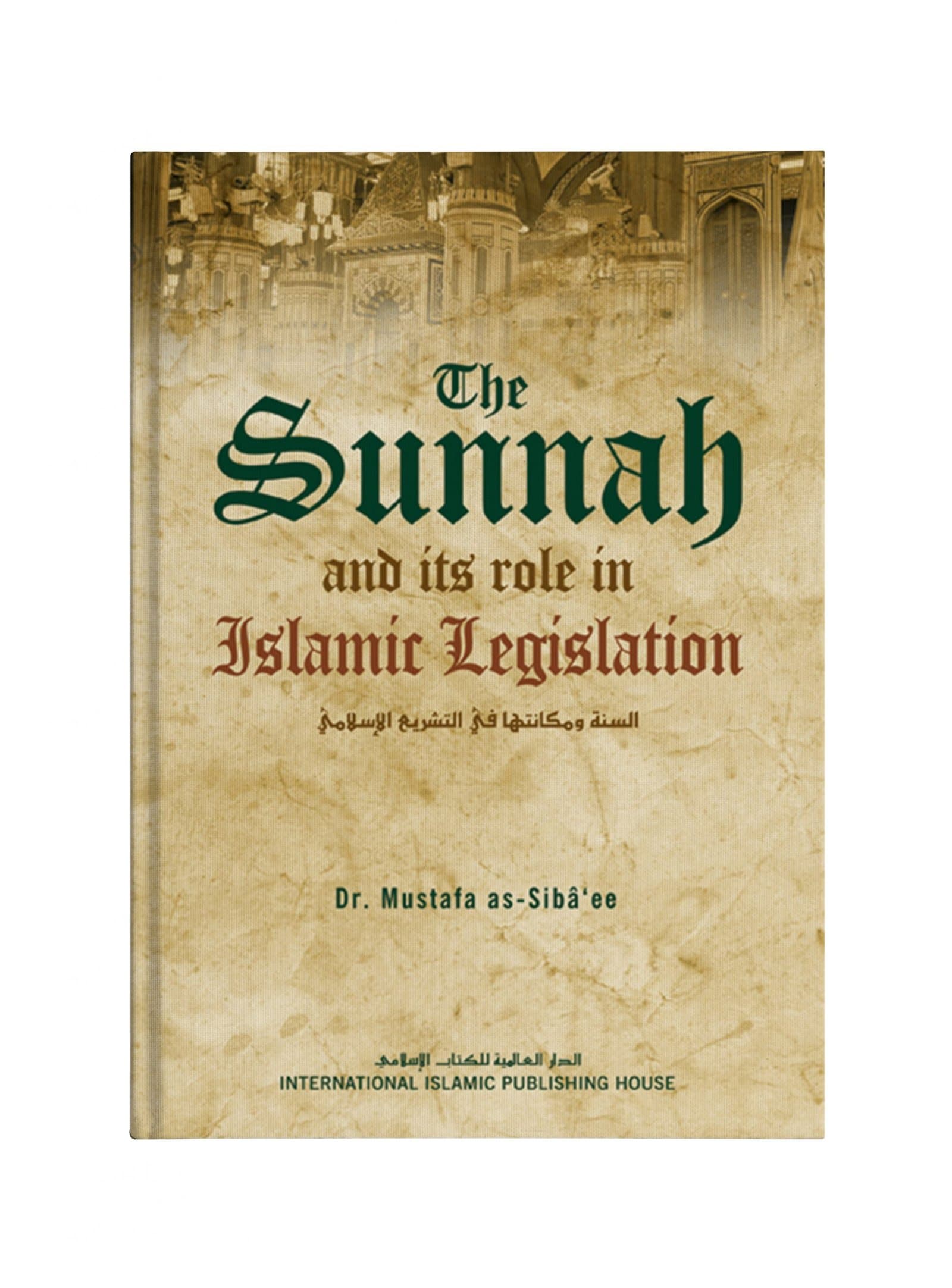 The Sunnah And Its Role in Islamic (H.B)